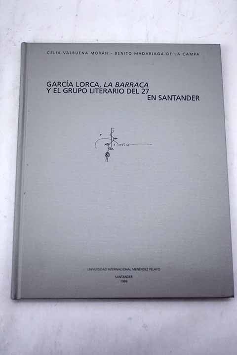 García lorca, "la barraca" y el grupo literario del 27 en Santander book