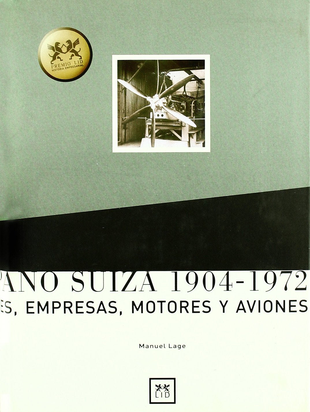 La Hispano Suiza, 1904-1972.: Hombres, empresas, motores y aviones. book