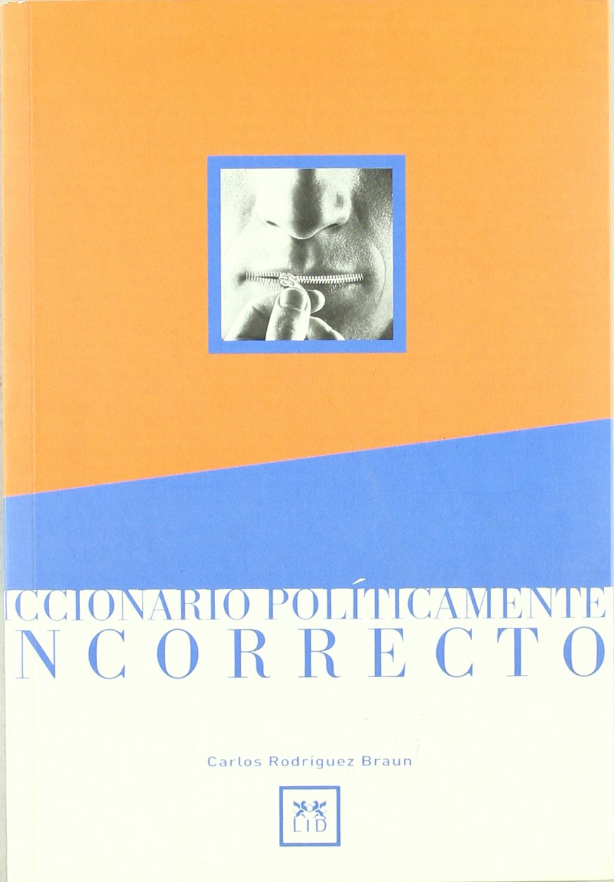 Diccionario políticamente incorrecto book