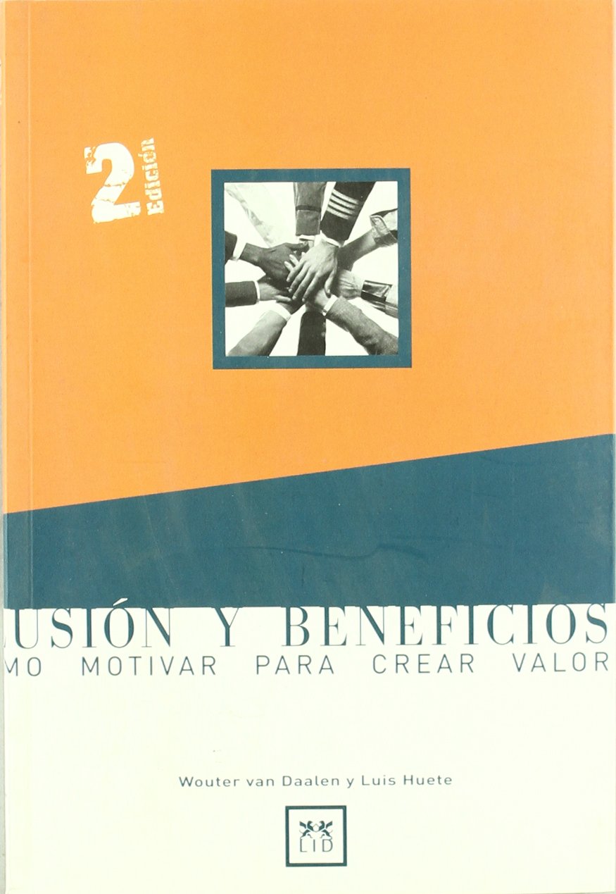 Daalen, W: Ilusión y beneficios : cómo motivar para crear va Learning & Reference