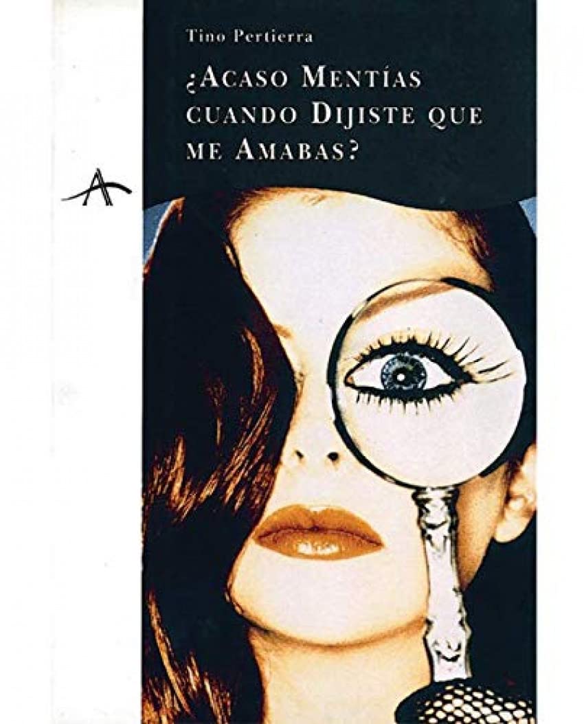 ¿acaso mentias cuando dijiste que me amabas? book