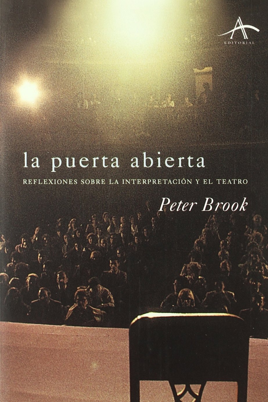 La puerta abierta : reflexiones sobre la interpretación y el teatro book