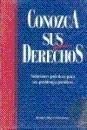 Conozca sus derechos. soluciones practicas para sus problemas juridicos book