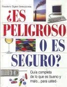 Es peligroso o es seguro? guia completa de lo que es bueno.. book