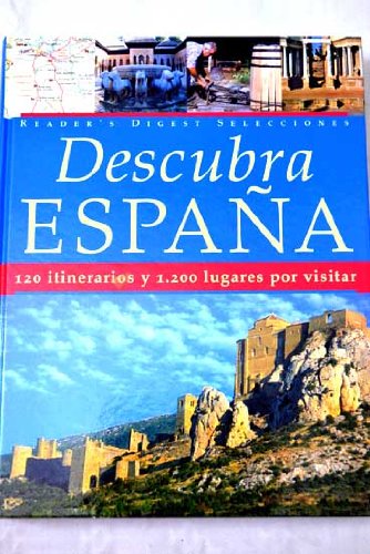 Descubra España : 120 itinerarios y 1200 lugares por visitar Books