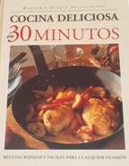 Cocina deliciosa en 30 minutos. book