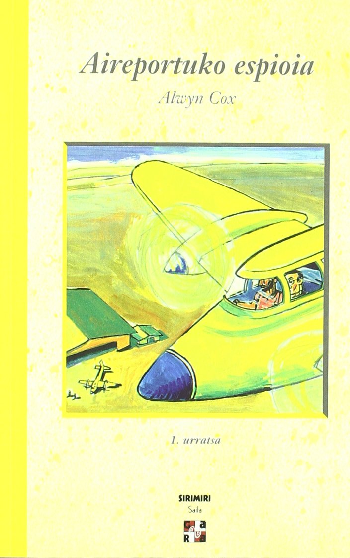 Aireportuko Espioia * 1.Urratsa (Xirimiri Bilduma) Books