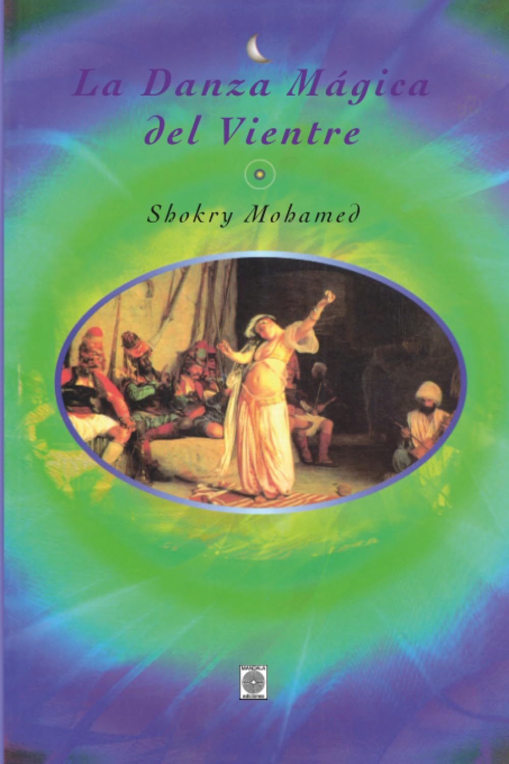 LA DANZA MÁGICA DEL VIENTRE book