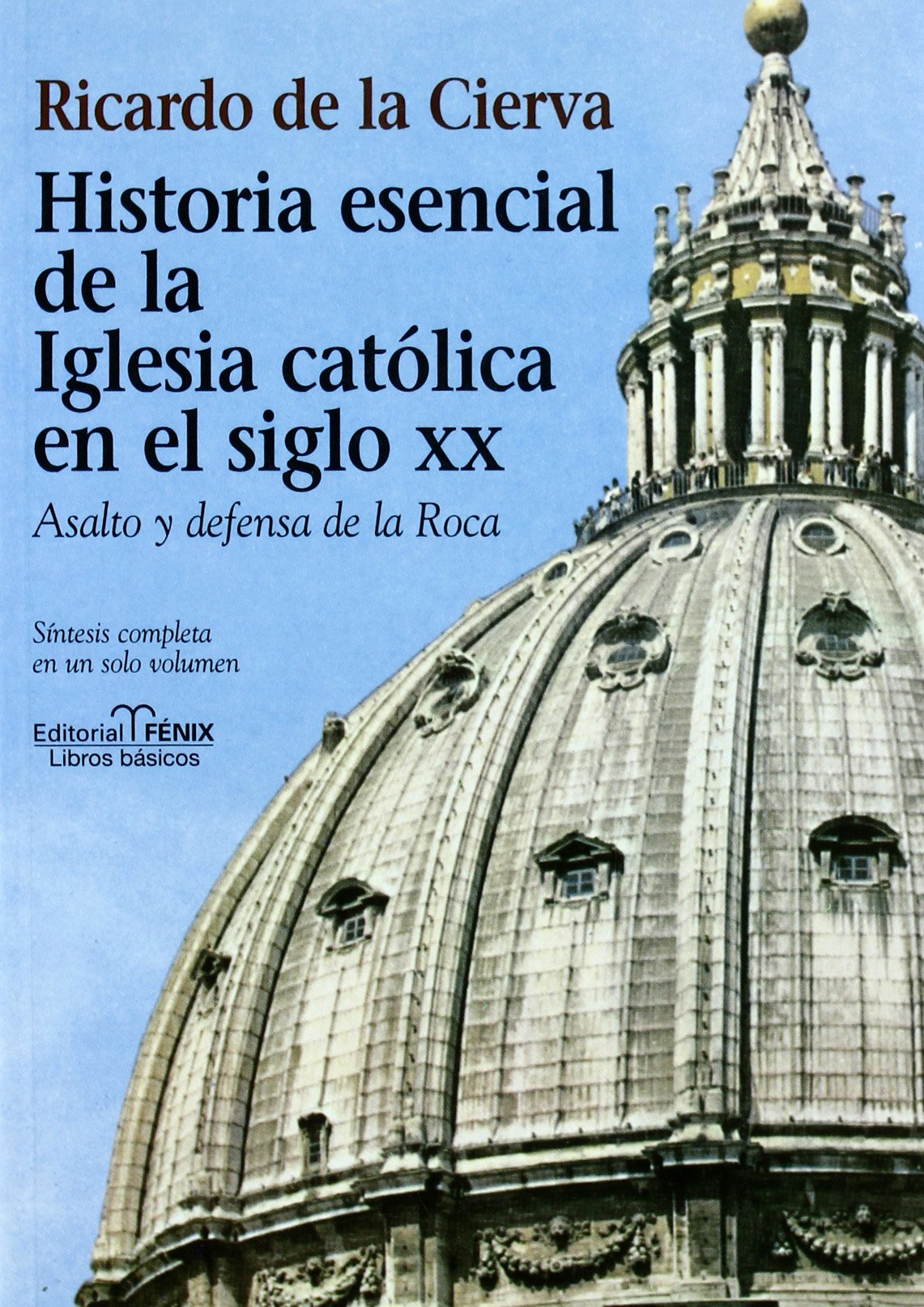 Historia esencial de la Iglesia católica book