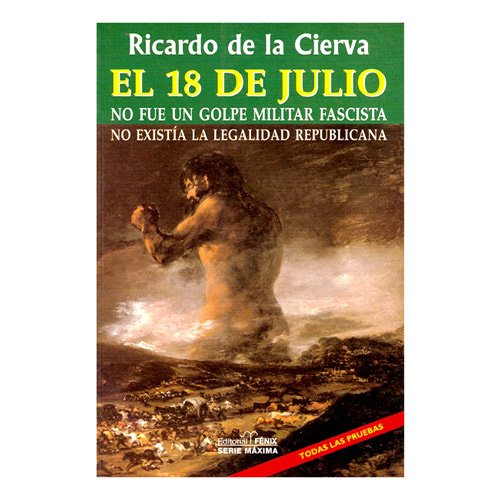 El 18 de julio no fue un golpe militar fascista Social Sciences