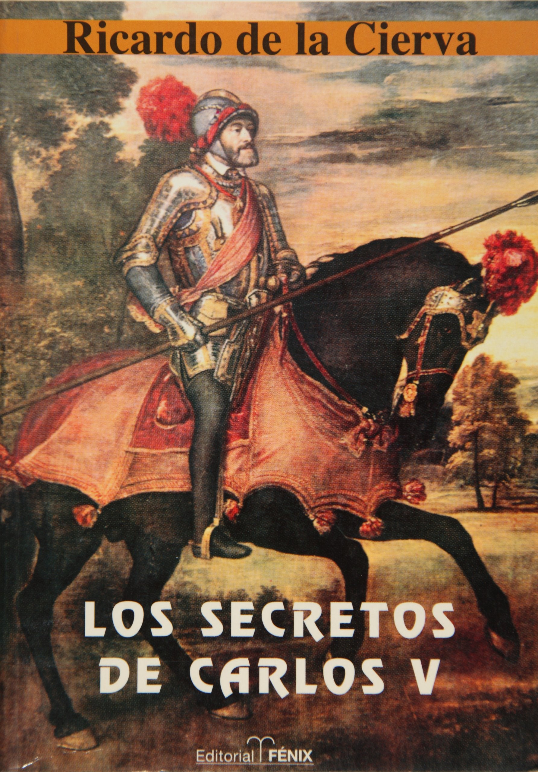 Los Secretos De Carlos V/ The Secrets of Carlos V book