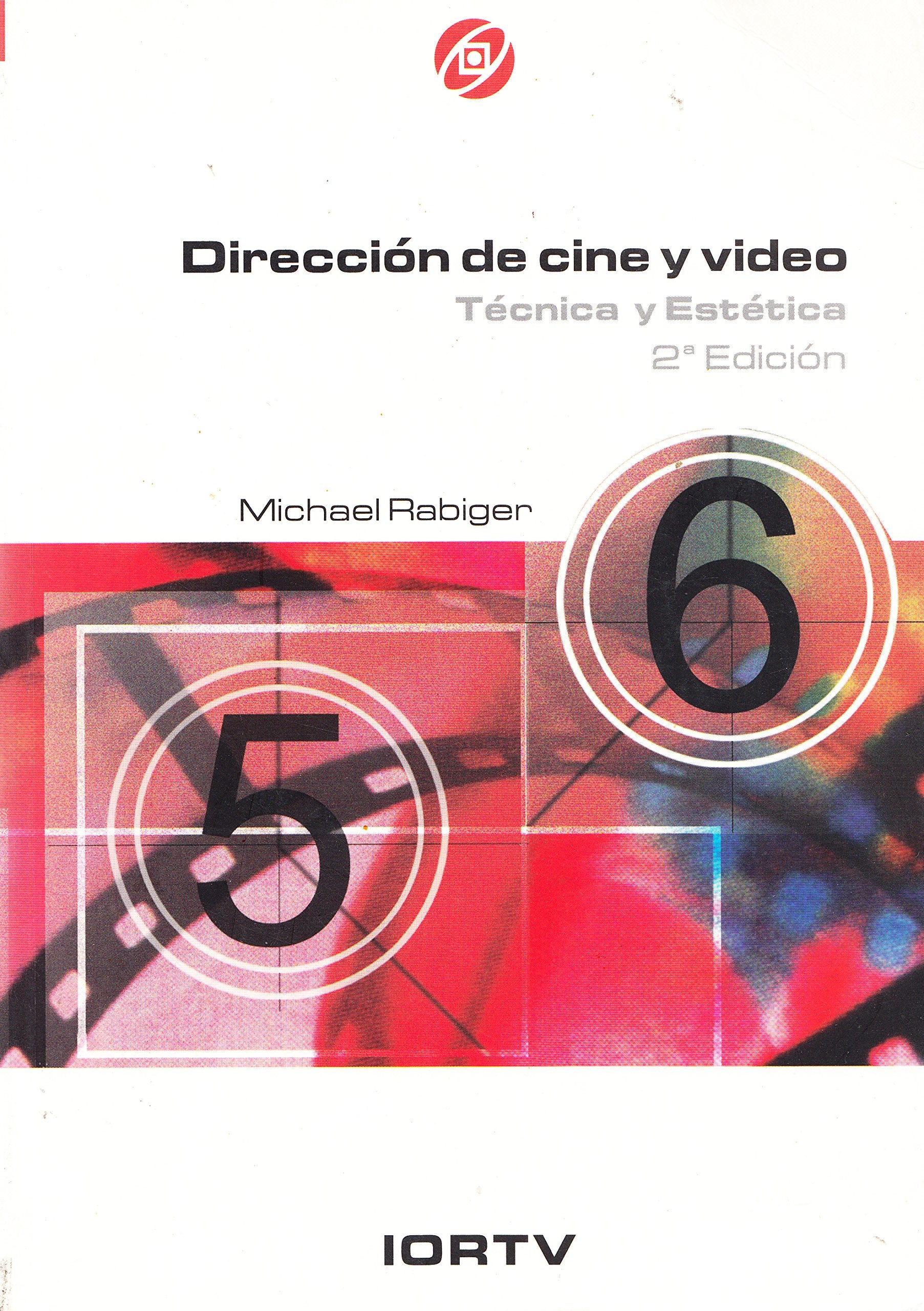 Dirección de cine y vídeo : técnica y estética book