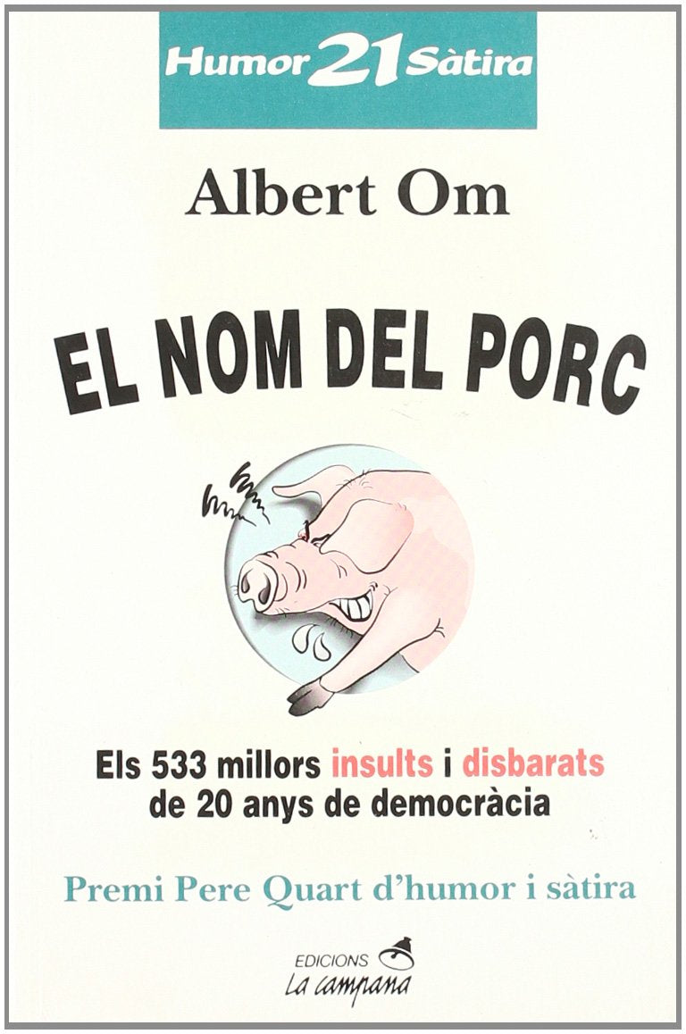 El nom del porc (Humor i sàtira, Band 21) Social Sciences