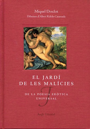 El jardí de les malícies: De la poesia eròtica universal (Llibres de la frontera, Band 2) Books