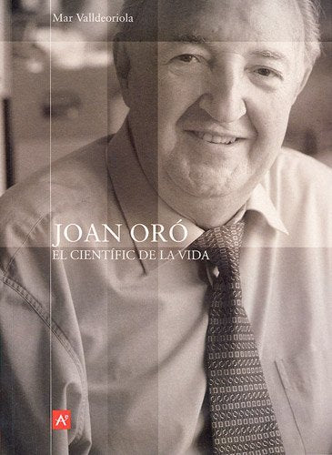 Joan Oró: El científic de la vida (Protagonistes, Band 3) Books