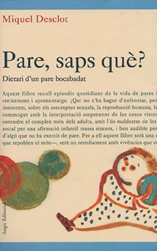 Pare, saps què?: Dietari d'un pare bocabadat (Altres Cossetània) Books