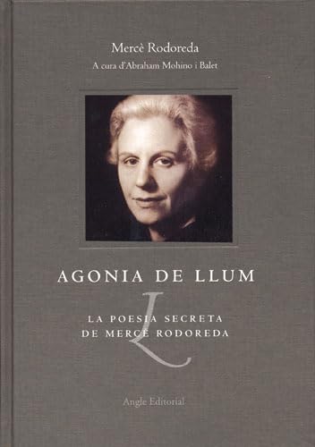 Agonia de llum: La poesia secreta de Mercè Rodoreda book