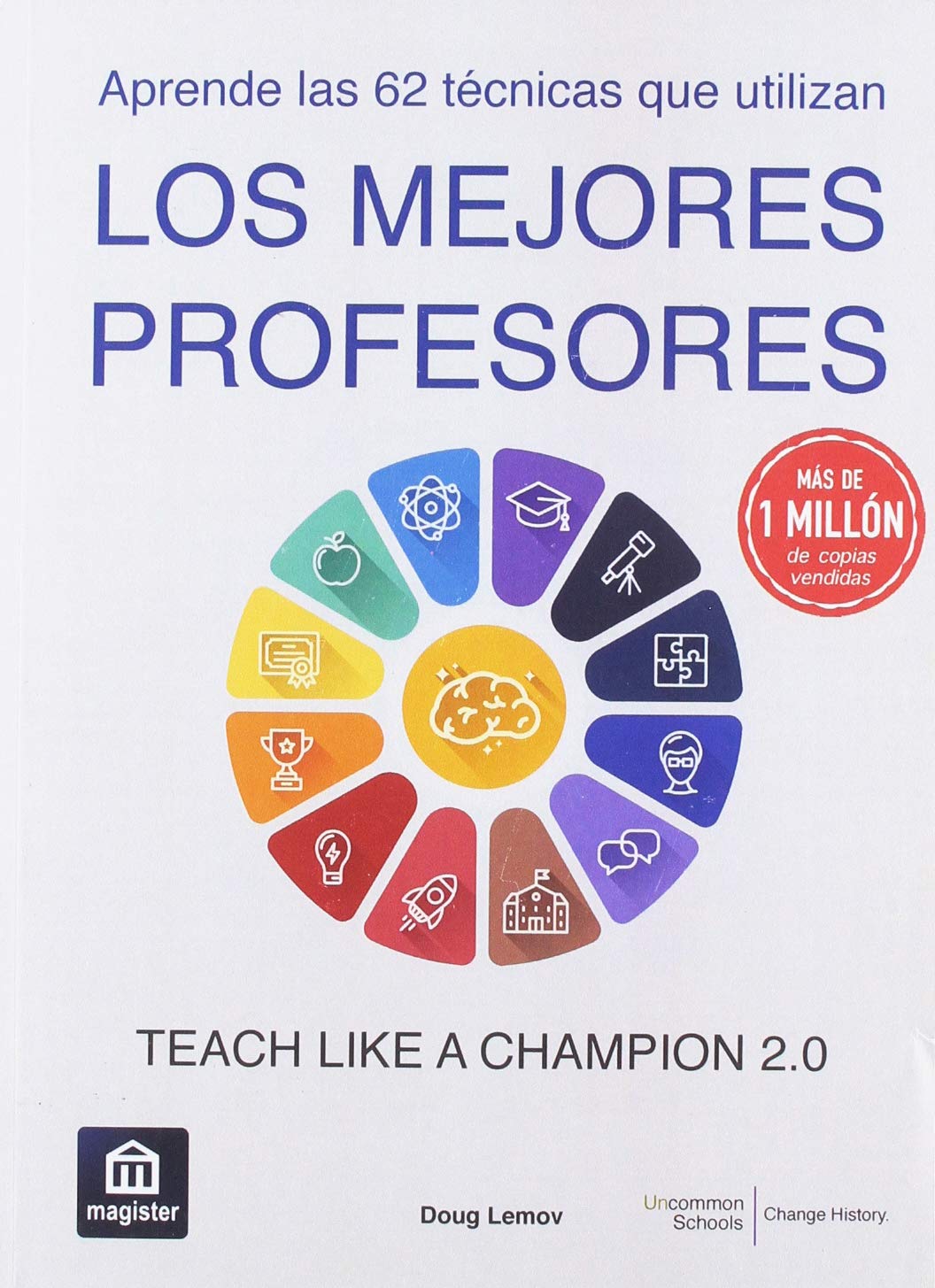 Los mejores profesores: Teach Like a Champion 2.0 Politics & History