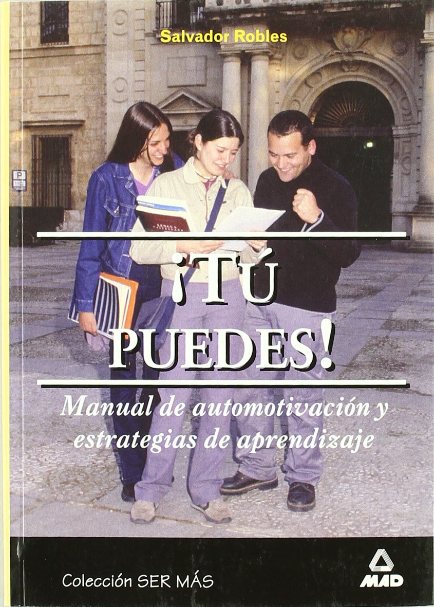 ?T? PUEDES! MANUAL DE AUTOMOTIVACI?N Y ESTRATEGIAS DE APRENDIZAJE. Learning & Reference