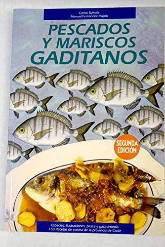 Pescados y mariscos gaditanos : catálogo, ilustraciones, pesca y recetas de cocina Books
