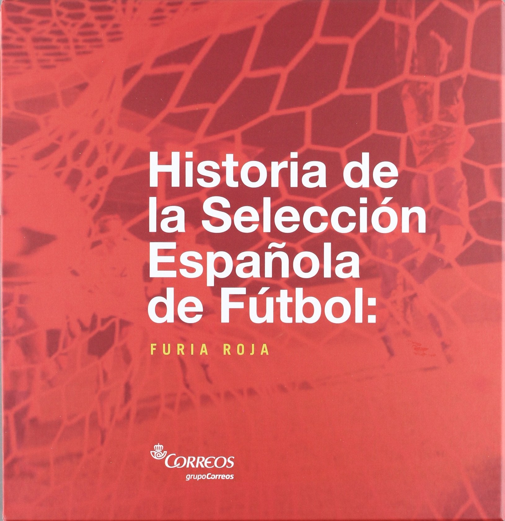 Historia de la Selección Española de Fútbol book