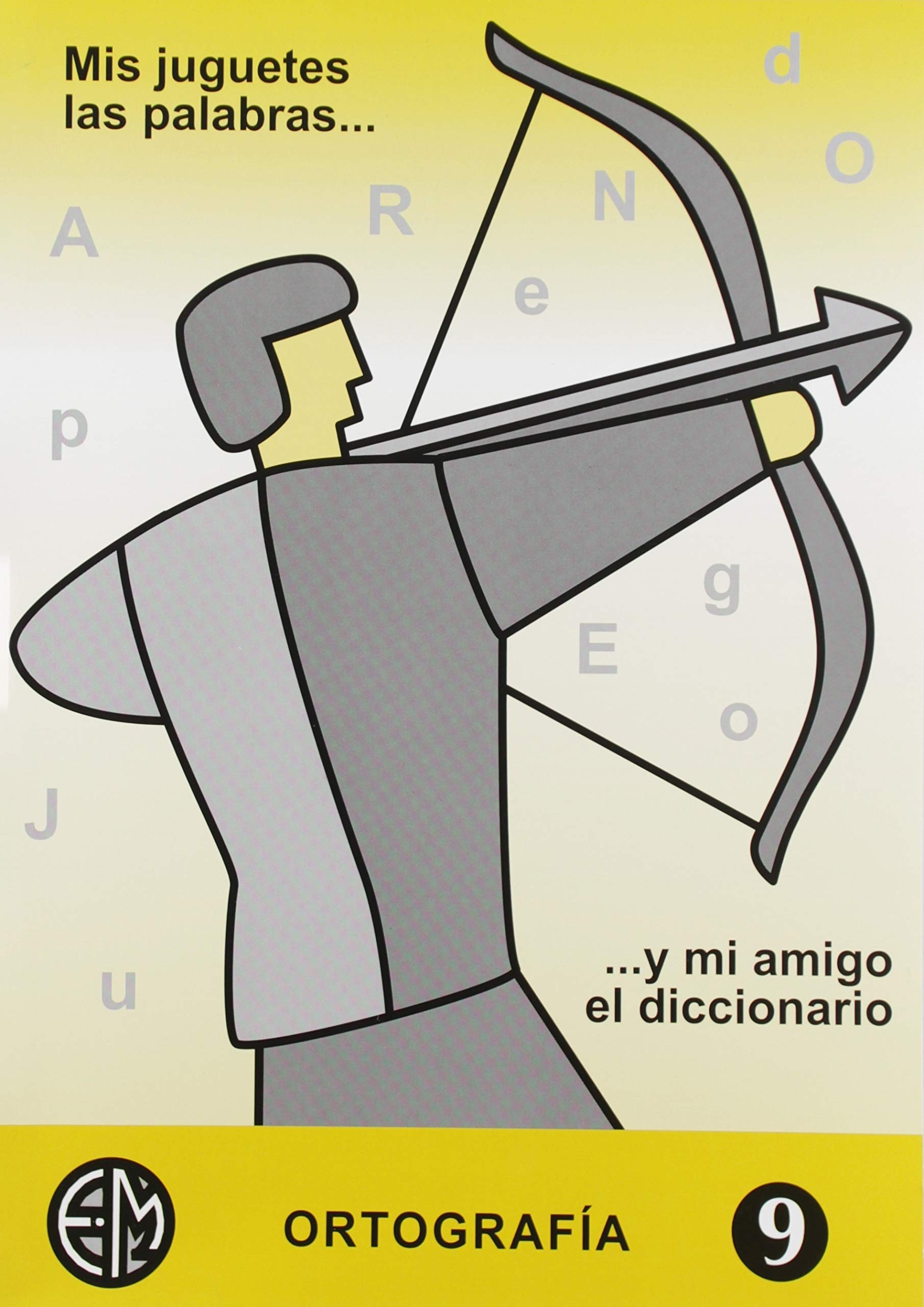 Mis juguetes, las palabras y mi amigo el diccionario 9 book