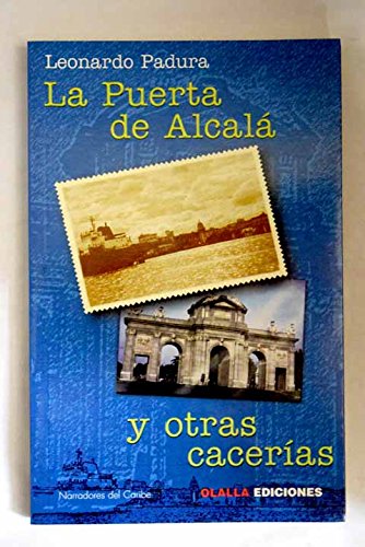 La puerta de Alcalá y otras cacerías Contemporary literature