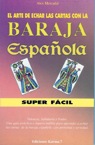 Arte De Echar Las Cartas Con La Baraja Espanola book