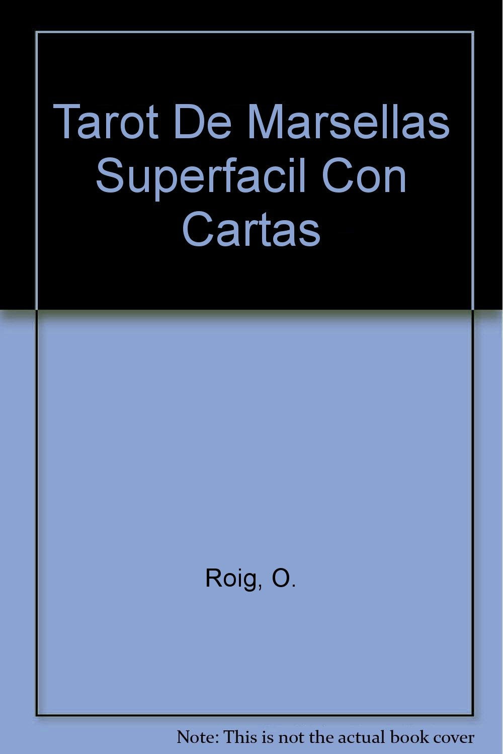 Tarot De Marsellas Superfacil Con Cartas Religion & Esotericism