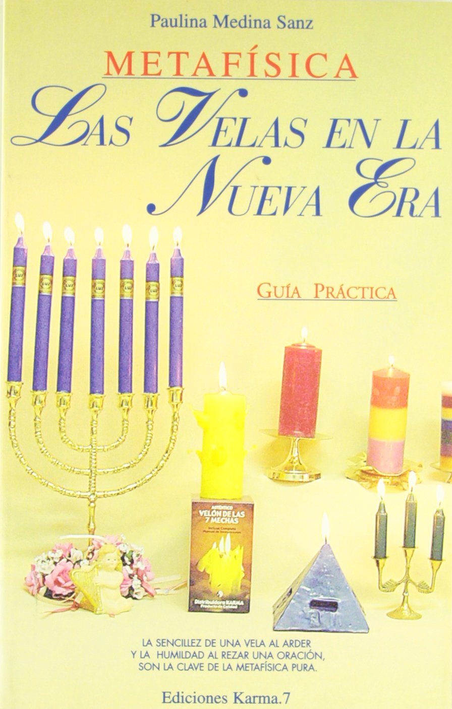 Las velas en la nueva era : guía práctica, metafísica Religion & Esotericism