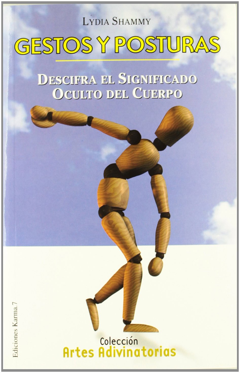 Gestos Y Posturas/ Gestures And Postures: Descifra El Significado Oculto Del Cuerpo/deciphering The Significance Of The Body book