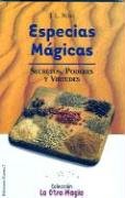 Especias Magicas: Secretos, Poderes Y Virtudes book
