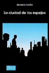 La ciudad de los espejos (Novela) Business, Finance & Career