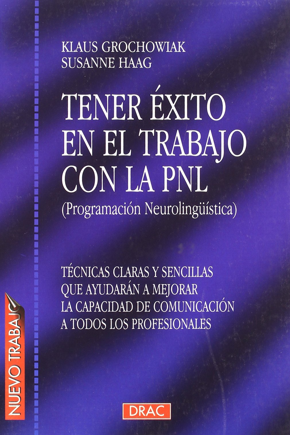 Tener Exito En El Trabajo Con La Pnl book