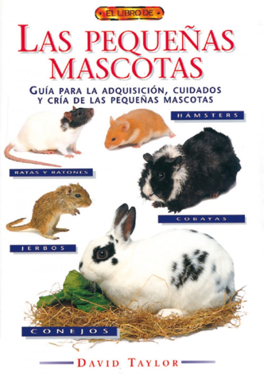 Las Pequenas Mascotas / Small Pet Handbook book