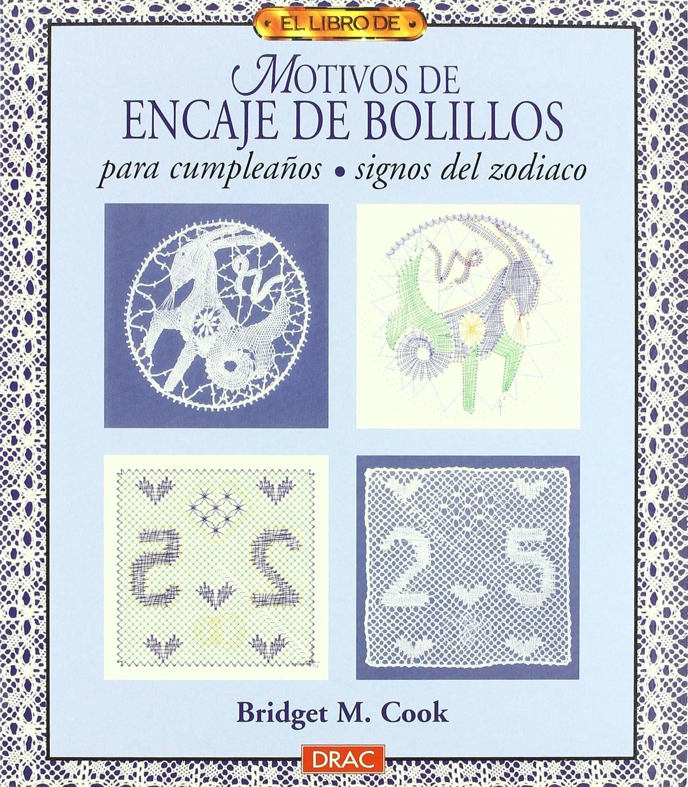 Motivos de encaje de bolillos : para cumpleaños, signos del zodiaco Hobbies & Crafts