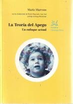 La Teoria Del Apego Un Enfoque Actual (psimatica Psicologia Clinica) Books