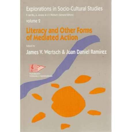 Literacy and other forms of mediated action (exploration in socio-cultural studies; t.2) book