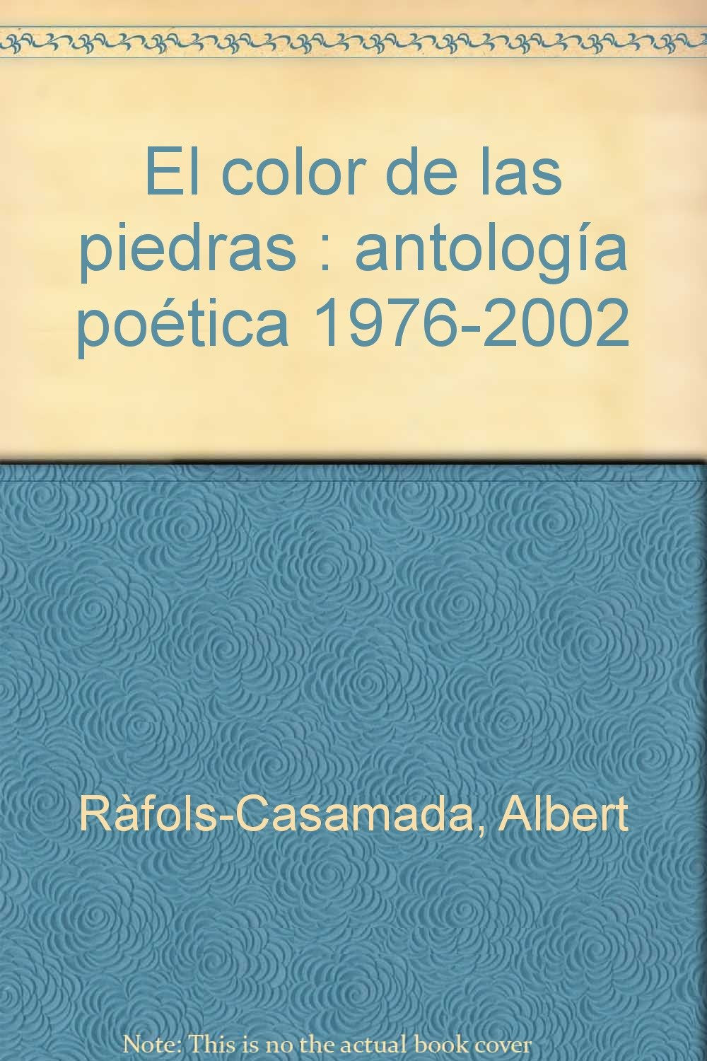 El color de las piedras : antología poética 1976-2002 book