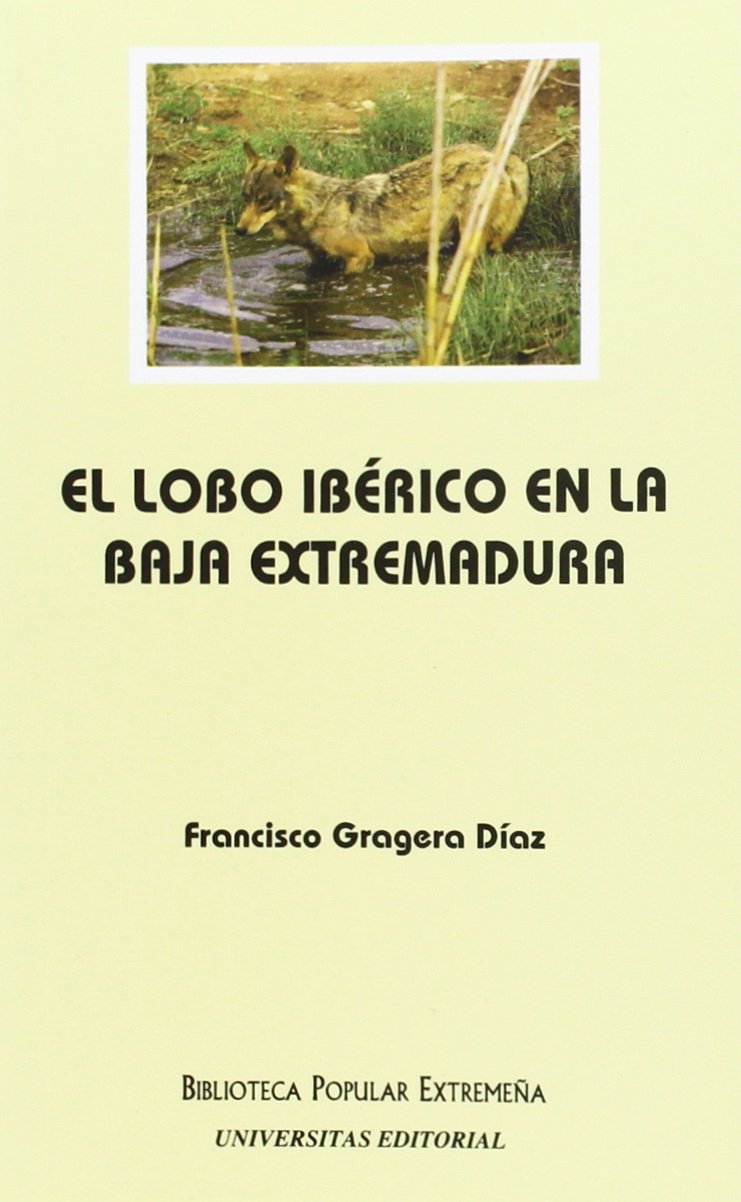 El lobo ibérico en la baja Extremadura book