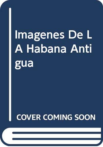 Imagenes De LA Habana Antigua book