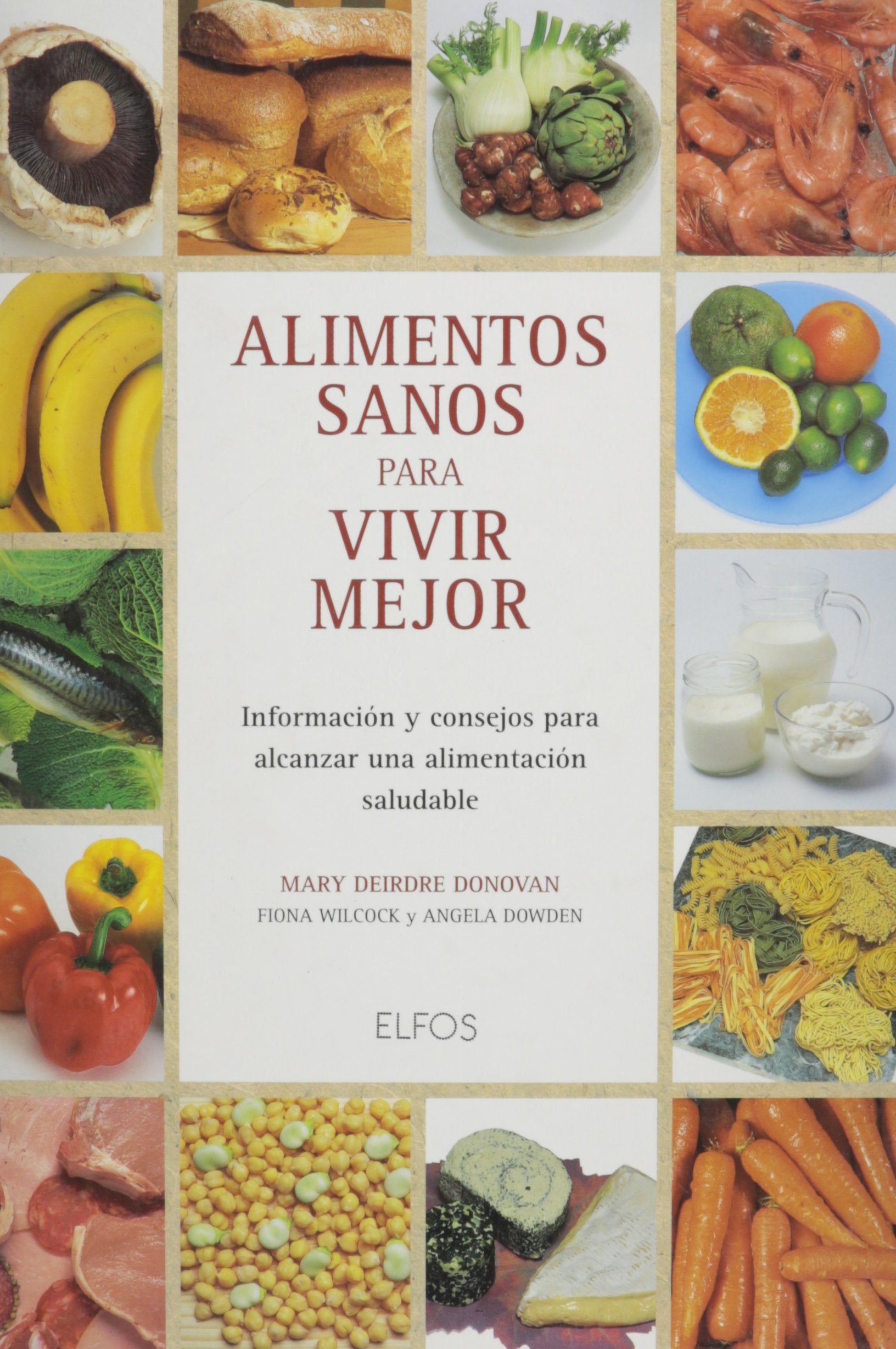 Alimentos Sanos Para Vivir Mejor book