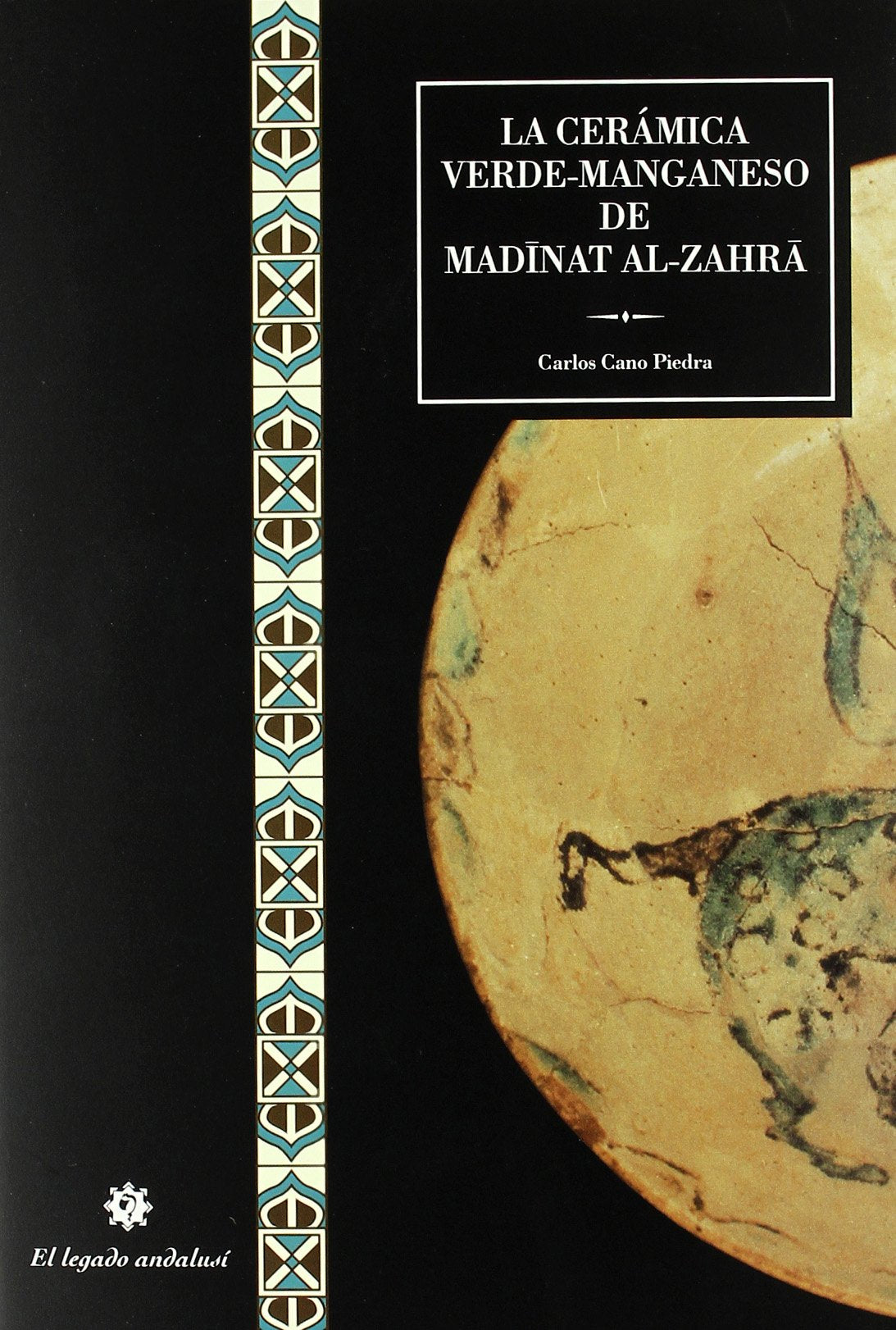 La cerámica verde manganeso de Madinat al-Zahra book