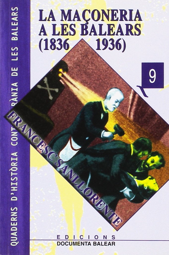 La maçoneria a les Balears (1836-1936) Books