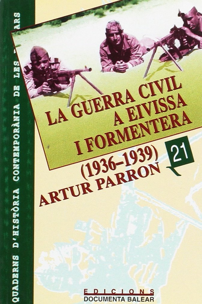 La Guerra Civil a Eivissa i Formentera (1936-1939) Books