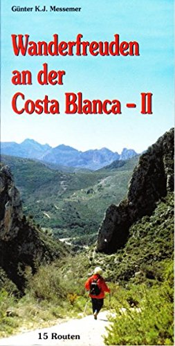Wanderfreuden an der Costa Blanca - II: 15 Routen Books