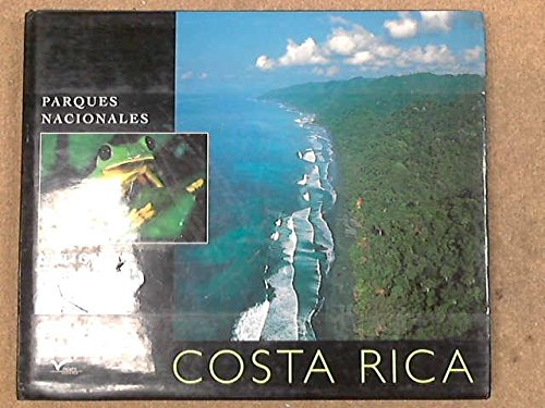 Costa Rica Parques Nacionales - National Parks book