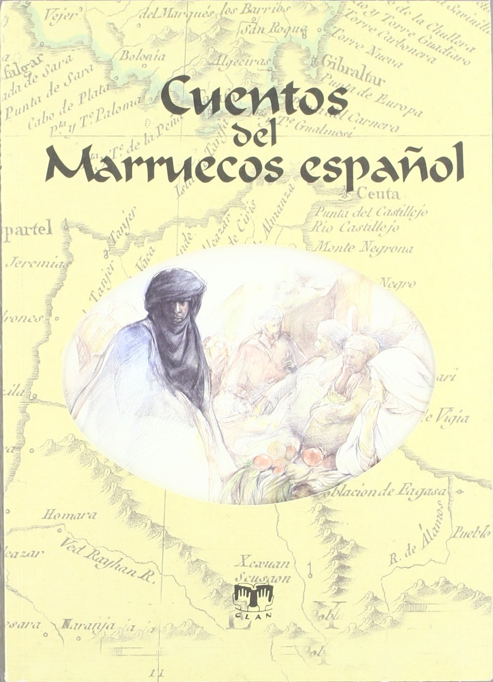 Cuentos del Marruecos español (Cuentos de Ultramar, Band 1) Contemporary literature