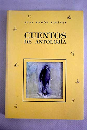 Cuentos de antolojía (Cuentos de Autores Españoles, Band 19) Essays & Short Stories