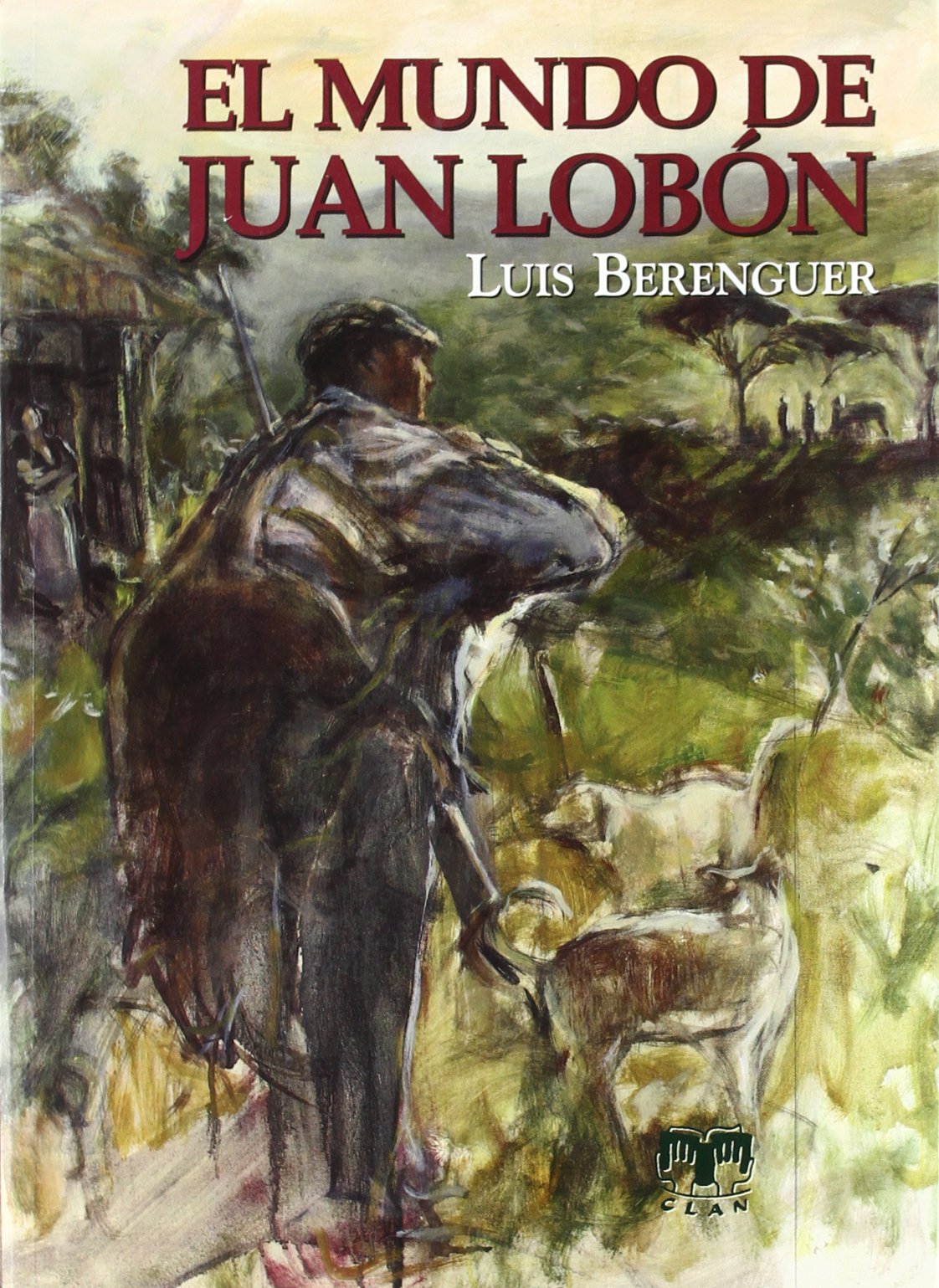 El Mundo De Juan Lobon / The World of Juan Lobon book